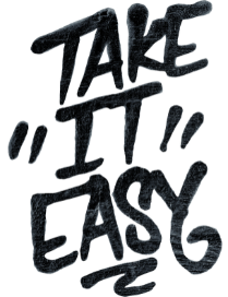takeItEasy